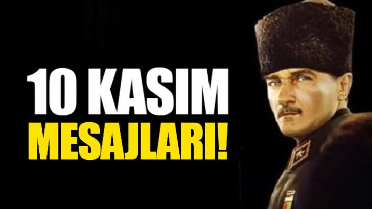 10 Kasım Atatürk’ü anma mesajları yeni 2022! Duygusal, anlamlı 10 Kasım mesajları ve sözleri burada…