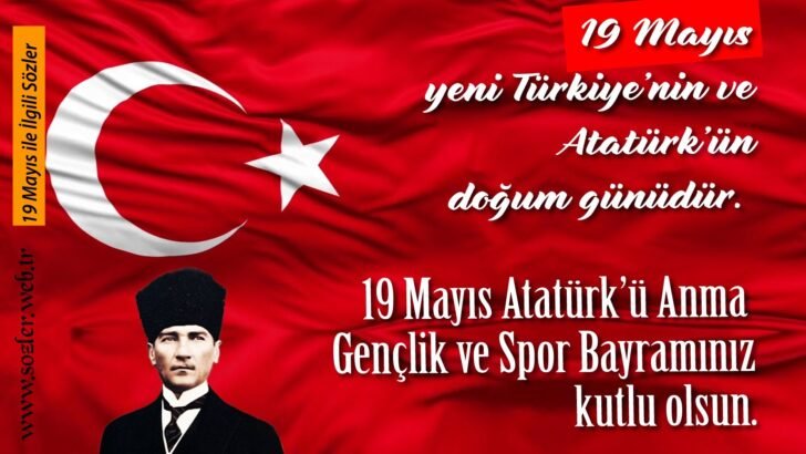 GENÇLİK VE SPOR BAYRAMI mesajları 19 Mayıs 2022 | Resimli, kısa 19 Mayıs görselleri ile Atatürk’ün sözleri